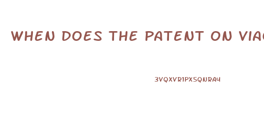 When Does The Patent On Viagra Expire