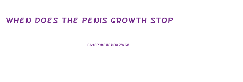 When Does The Penis Growth Stop