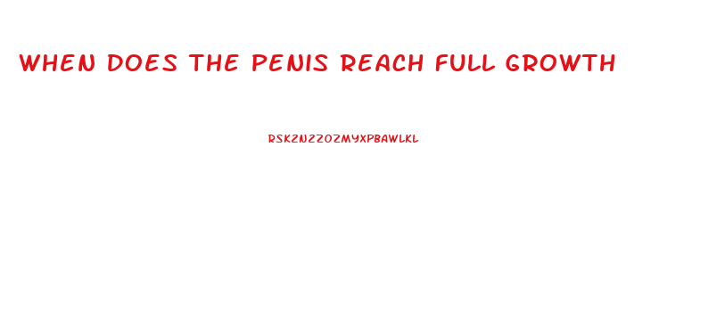 When Does The Penis Reach Full Growth