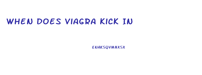 When Does Viagra Kick In