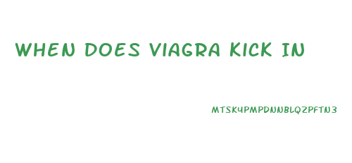 When Does Viagra Kick In