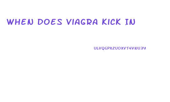 When Does Viagra Kick In