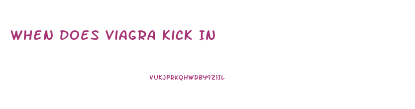 When Does Viagra Kick In