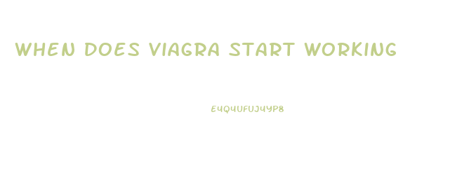 When Does Viagra Start Working