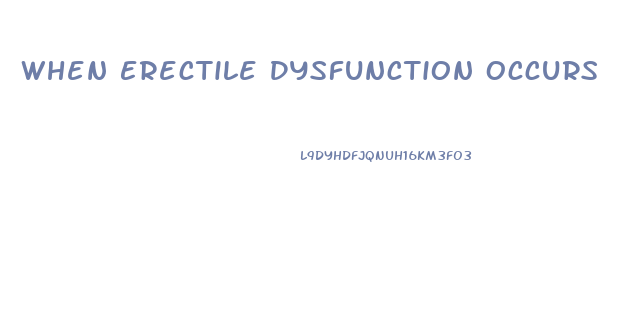 When Erectile Dysfunction Occurs