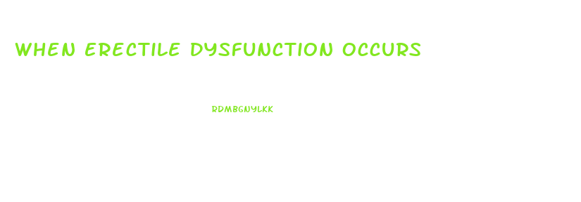 When Erectile Dysfunction Occurs