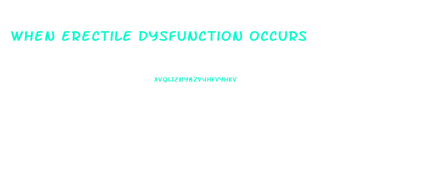 When Erectile Dysfunction Occurs