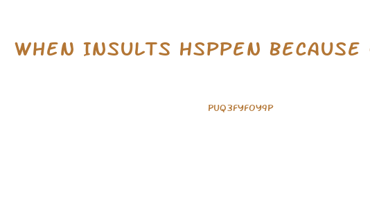 When Insults Hsppen Because Of Impotence