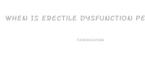 When Is Erectile Dysfunction Permanent
