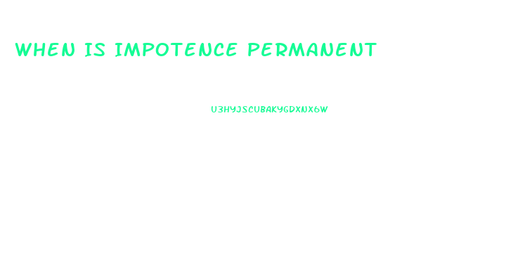 When Is Impotence Permanent