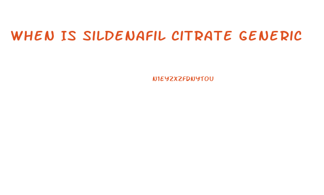 When Is Sildenafil Citrate Generic