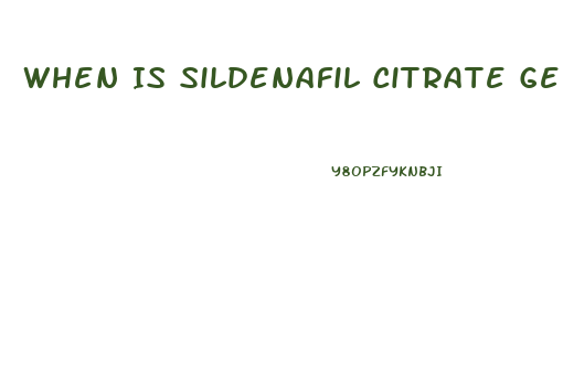 When Is Sildenafil Citrate Generic