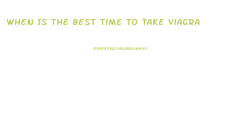 When Is The Best Time To Take Viagra