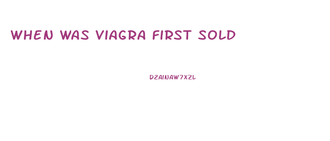 When Was Viagra First Sold