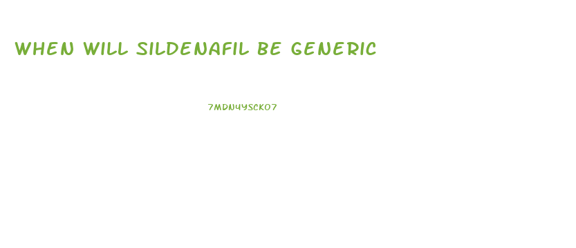 When Will Sildenafil Be Generic