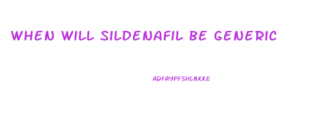 When Will Sildenafil Be Generic