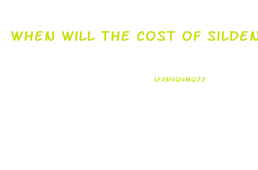 When Will The Cost Of Sildenafil Become Less Expensive