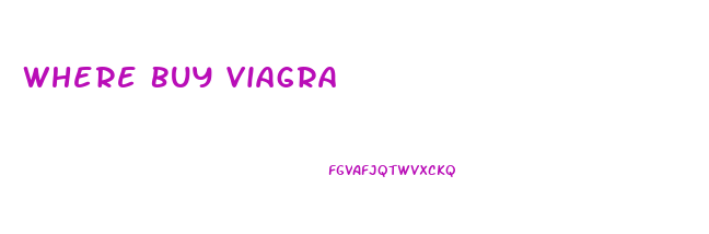 Where Buy Viagra