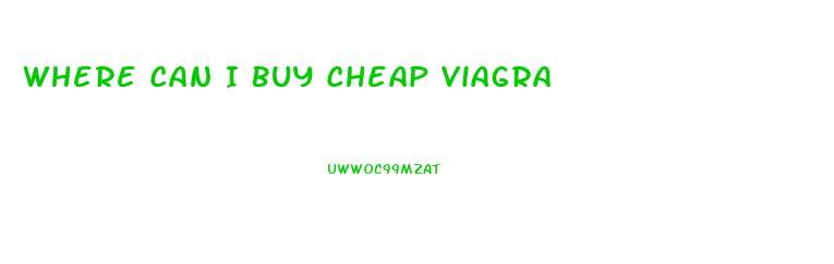 Where Can I Buy Cheap Viagra