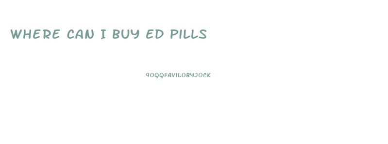 Where Can I Buy Ed Pills