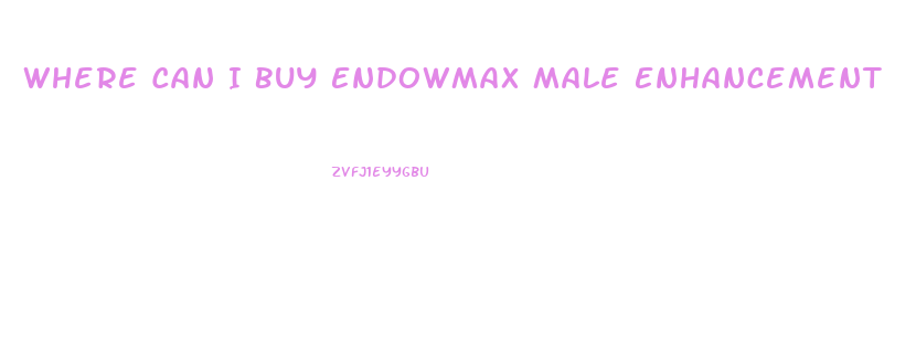 Where Can I Buy Endowmax Male Enhancement