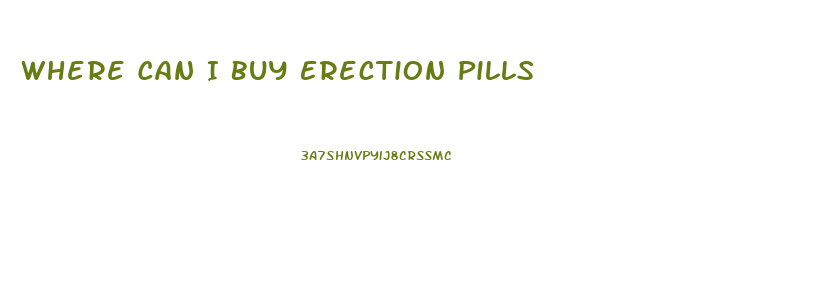 Where Can I Buy Erection Pills