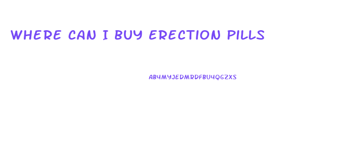 Where Can I Buy Erection Pills