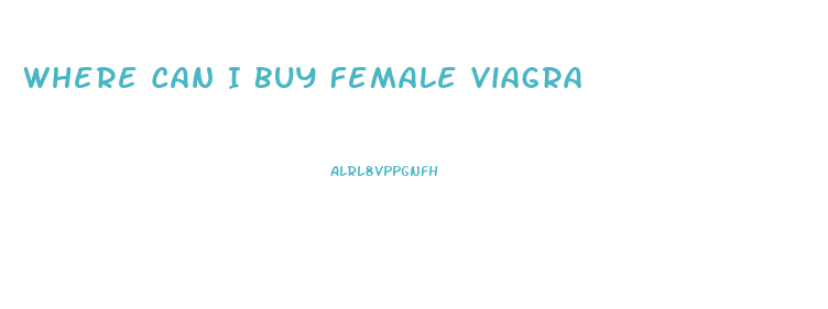 Where Can I Buy Female Viagra
