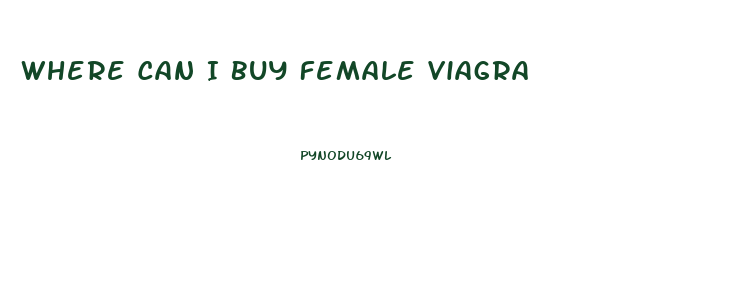 Where Can I Buy Female Viagra