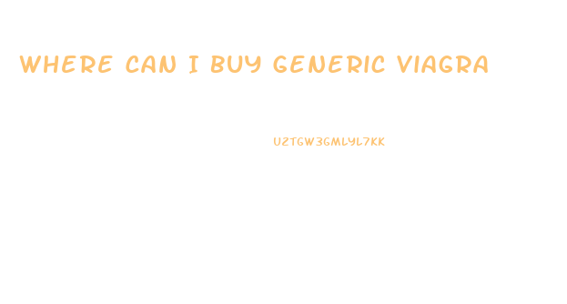 Where Can I Buy Generic Viagra