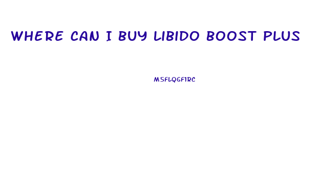 Where Can I Buy Libido Boost Plus