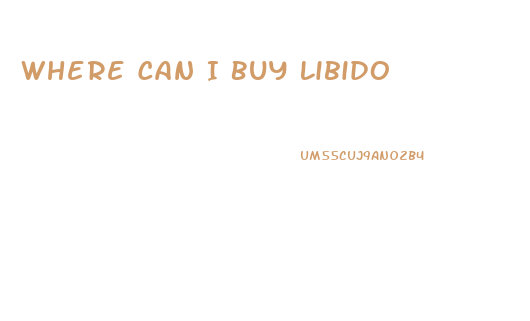 Where Can I Buy Libido