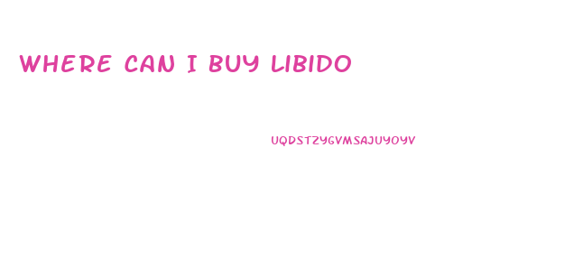 Where Can I Buy Libido