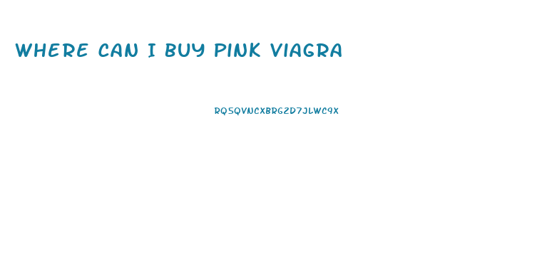 Where Can I Buy Pink Viagra