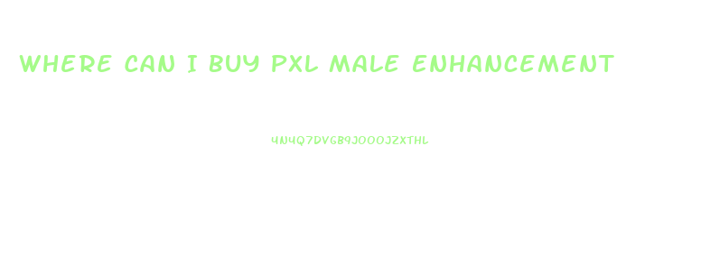 Where Can I Buy Pxl Male Enhancement