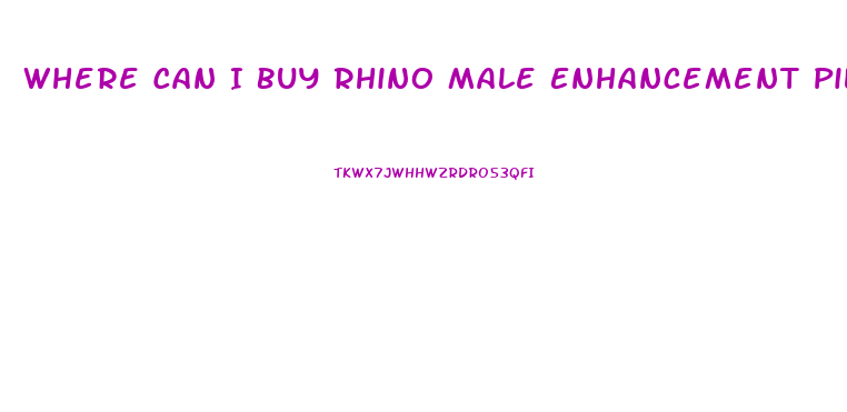 Where Can I Buy Rhino Male Enhancement Pills Near Me