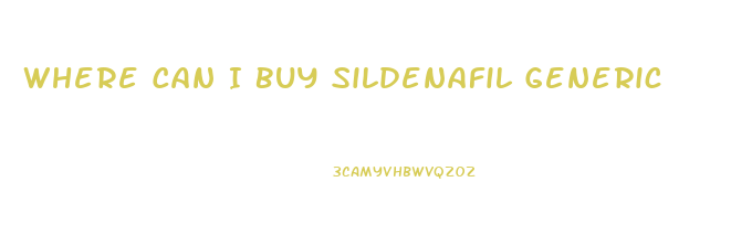 Where Can I Buy Sildenafil Generic