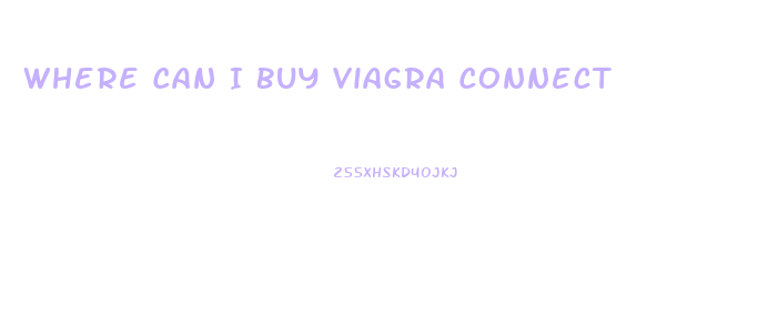 Where Can I Buy Viagra Connect
