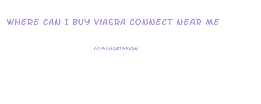 Where Can I Buy Viagra Connect Near Me