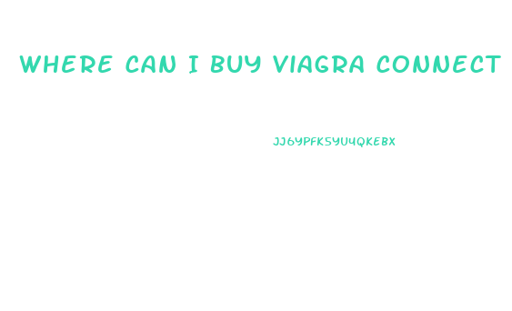 Where Can I Buy Viagra Connect Near Me