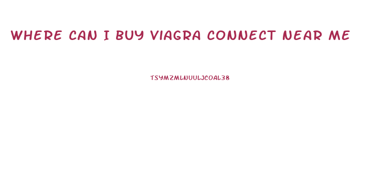 Where Can I Buy Viagra Connect Near Me