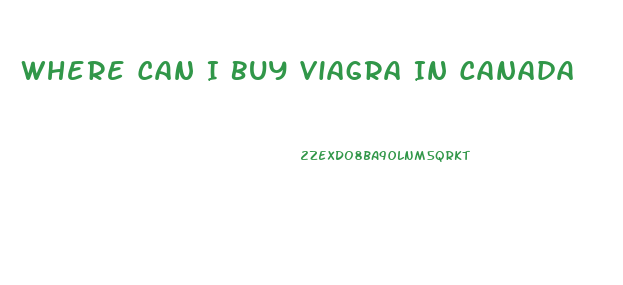 Where Can I Buy Viagra In Canada