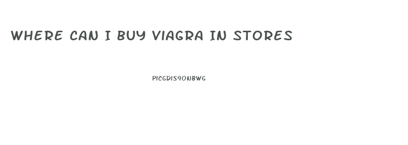 Where Can I Buy Viagra In Stores