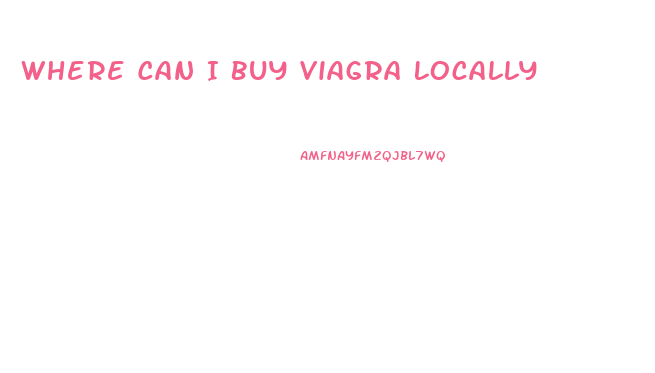 Where Can I Buy Viagra Locally