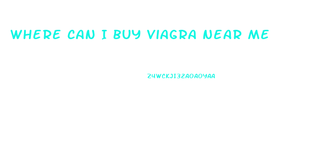 Where Can I Buy Viagra Near Me