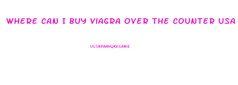 Where Can I Buy Viagra Over The Counter Usa