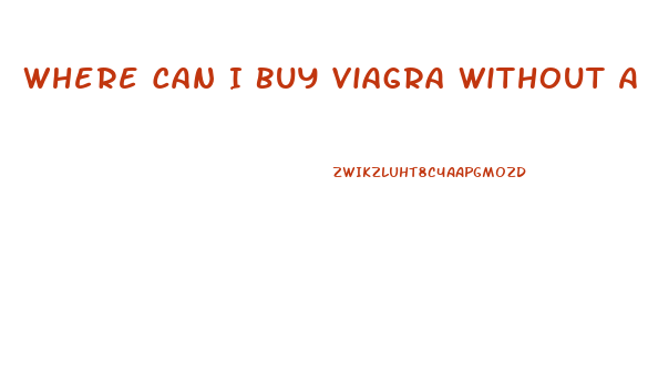 Where Can I Buy Viagra Without A Doctor