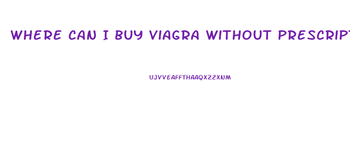 Where Can I Buy Viagra Without Prescription