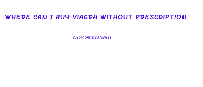 Where Can I Buy Viagra Without Prescription