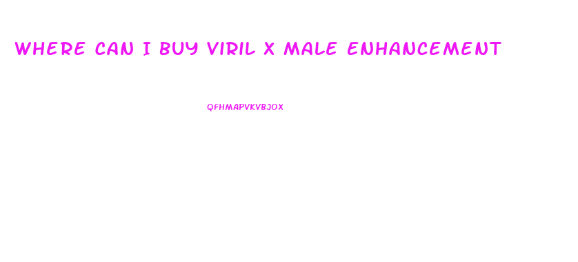 Where Can I Buy Viril X Male Enhancement